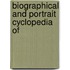 Biographical And Portrait Cyclopedia Of