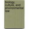 Biology, Culture, and Environmental Law door Onbekend
