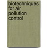 Biotechniques For Air Pollution Control door Jan Bartacek
