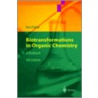 Biotransformations In Organic Chemistry door Kurt Faber