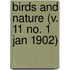 Birds And Nature (V. 11 No. 1 Jan 1902)