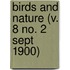 Birds And Nature (V. 8 No. 2 Sept 1900)