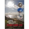 Birdwatching Walks Around Morecambe Bay by John Wilson