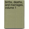 Births, Deaths, And Marriages, Volume 1 by Theodore Edward Hook