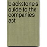 Blackstone's Guide To The Companies Act door Neil McLarnon