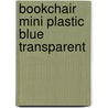 Bookchair Mini Plastic Blue Transparent door Onbekend