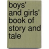 Boys' and Girls' Book of Story and Tale by St Thomas Choir Of Men