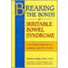 Breaking Bonds Irritable Bowel Syndrome door Barbara Bradley Bolen