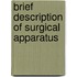 Brief Description of Surgical Apparatus