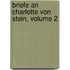 Briefe an Charlotte Von Stein, Volume 2