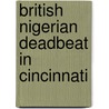 British Nigerian Deadbeat in Cincinnati by Unknown