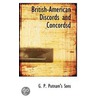 British-American Discords And Concordsd by G.P. Putnam'S. Sons