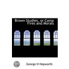 Brown Studies, Or Camp Fires And Morals door George H. Hepworth