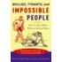 Bullies, Tyrants, and Impossible People