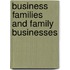 Business Families And Family Businesses