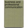 Business and Professional Communication door Timothy P. Mottet