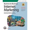 Business-To-Business Internet Marketing by Susan K. Jones