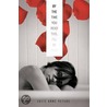 By the Time You Read This, I'll Be Dead door Julie Anne Peters