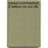 Caesar:commentarii 2 Bellum Civ Oct Ctb
