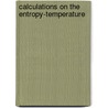 Calculations On The Entropy-Temperature door Wj Crawford