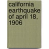 California Earthquake of April 18, 1906 by California. Sta