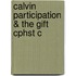 Calvin Participation & The Gift Cphst C