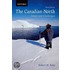 Canadian North Issues & Challenges 3e P