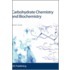 Carbohydrate Chemistry And Biochemistry