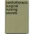 Cardiothoracic Surgical Nursing Secrets