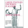 Career Strategies For Women In Academia by Lynn H. Collins