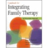 Casebook For Integrating Family Therapy door Onbekend