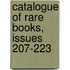 Catalogue Of Rare Books, Issues 207-223