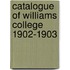 Catalogue Of Williams College 1902-1903