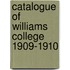 Catalogue Of Williams College 1909-1910
