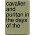 Cavalier And Puritan In The Days Of The