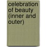 Celebration of Beauty (Inner and Outer) door Eliza Faith