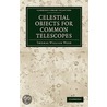 Celestial Objects For Common Telescopes door Thomas William Webb