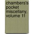Chambers's Pocket Miscellany, Volume 11