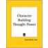 Character Building Thought Power (1900)