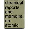 Chemical Reports And Memoirs, On Atomic door Thomas Graham