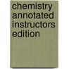 Chemistry Annotated Instructors Edition door Onbekend