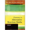 Chemistry in Alternative Reaction Media door Paul J. Dyson