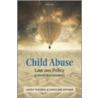 Child Abuse:law & Policy Across Bound C by Laura C.H. Hoyano