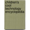 Children's Cool Technology Encyclopedia by Steven Parker