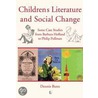 Children's Literature and Social Change door Dennis Butts