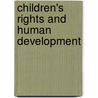 Children's Rights and Human Development door Willems