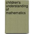 Children's Understanding Of Mathematics