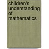 Children's Understanding Of Mathematics by Malcolm Brown