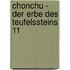 Chonchu - Der Erbe des Teufelssteins 11