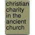 Christian Charity In The Ancient Church